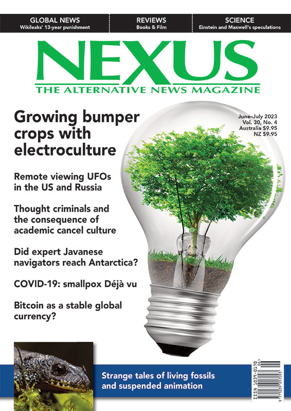 NEXUS Vol 30 No 4 June July 2023 Nexus Magazine